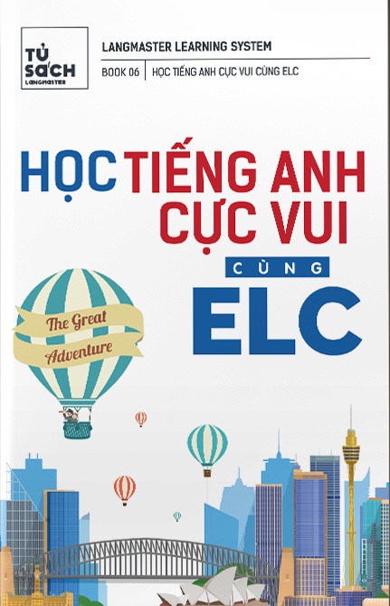 Học tiếng Anh cực vui cùng ELC